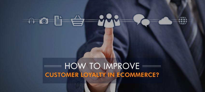 ways to increase customer loyalty