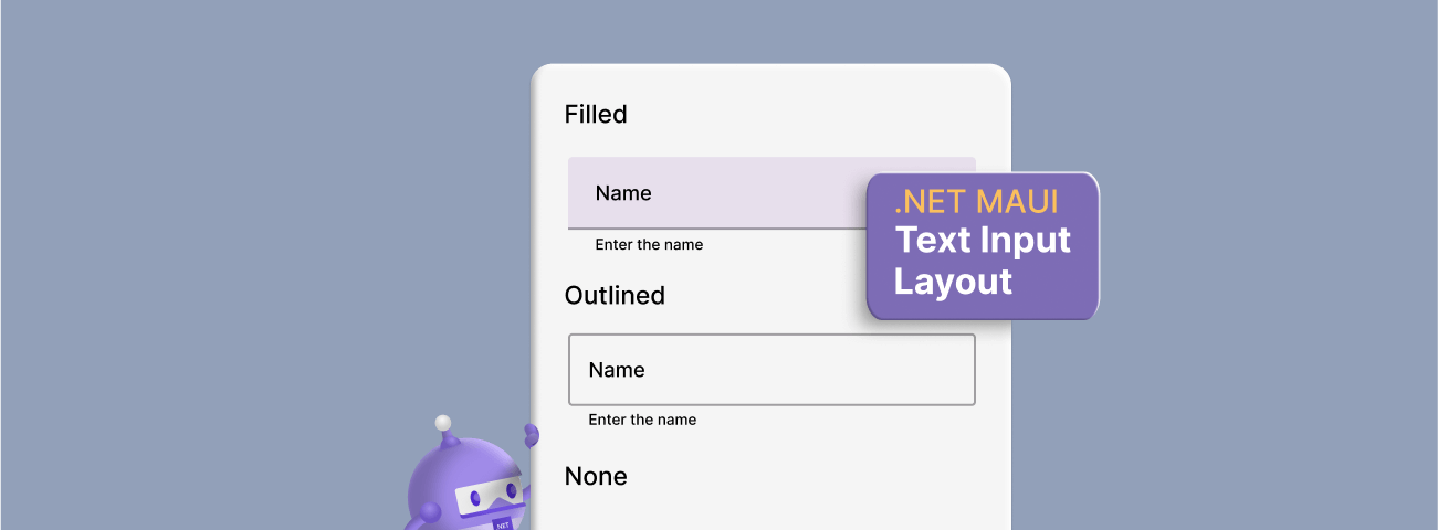 Introducing the New .NET MAUI Text Input Layout