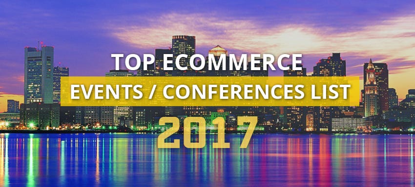 eCommerce conferences 2017