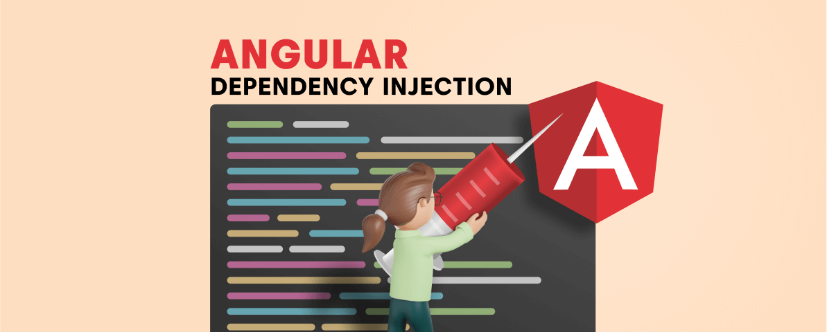 Angular Dependency Injection: A Complete Guide