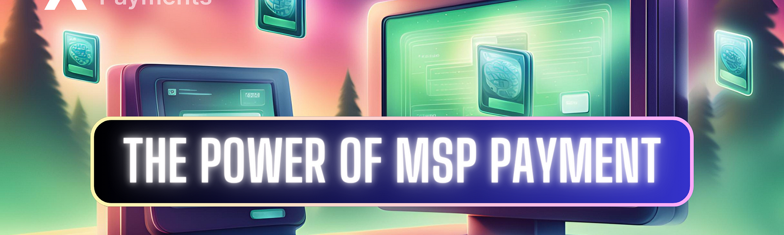 A digital art graphic image showing a digital representation of a smooth transaction process symbolizes the seamless nature of MSP payment systems. In a text box with a glowing effect, the text “The Power of MSP Payment” is written with the Alternative Payments graphic and title logo in the top left corner. The color scheme uses dynamic gradients accompanied by computers and payment processing machines.