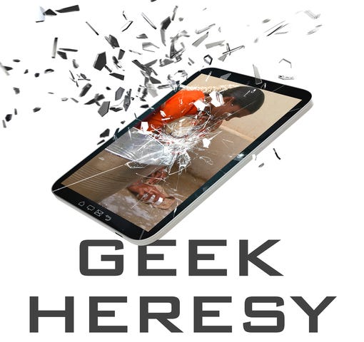 Geek Heresy