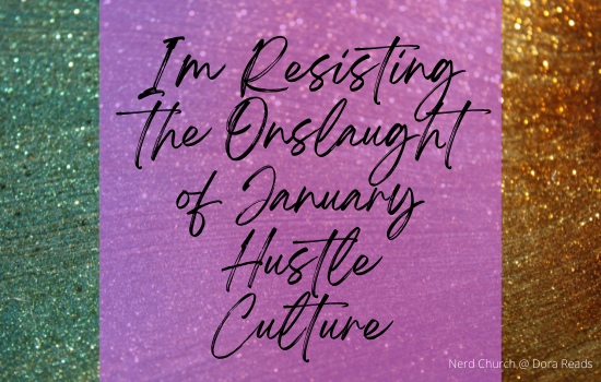‘I’m Resisting the Onslaught of January Hustle Culture’ with a fancy glittery background