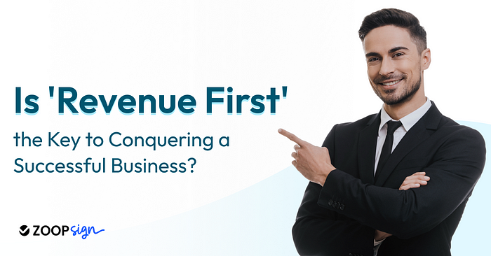 Is ‘Revenue First’ the Key to Conquering a Successful Business?