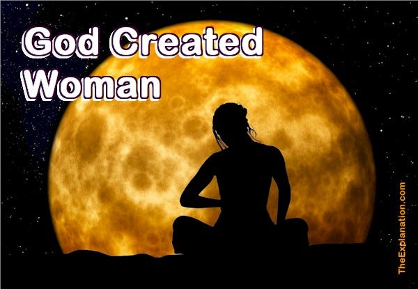 God created woman. In so doing, the drama reveals God’s Plan for the future of Humankind.