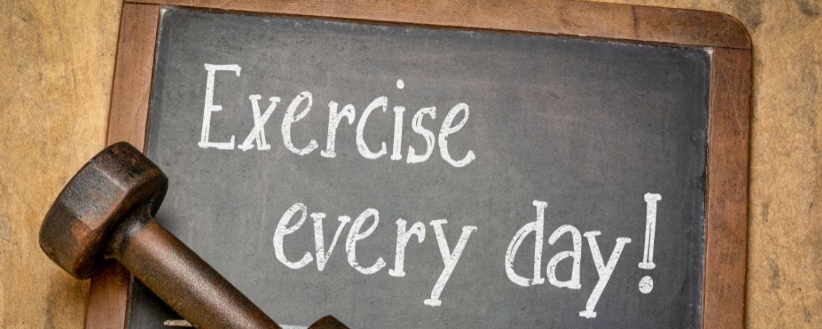 Sign reading: Exercise every day!