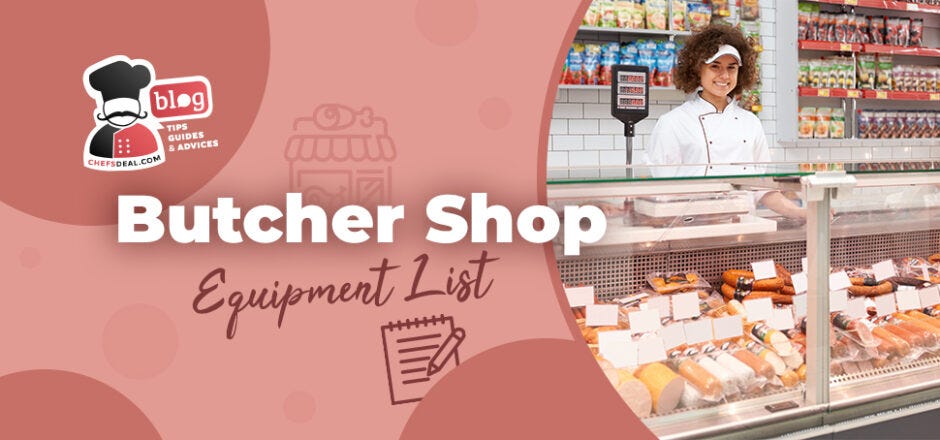 Butchery Shop Equipment List — — Chef’s Deal