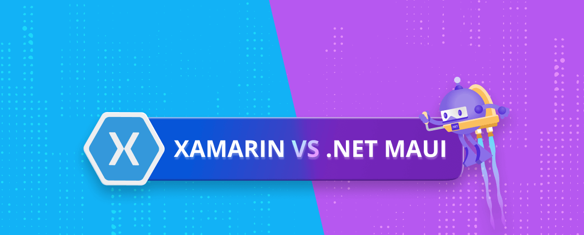 Xamarin Versus .NET MAUI