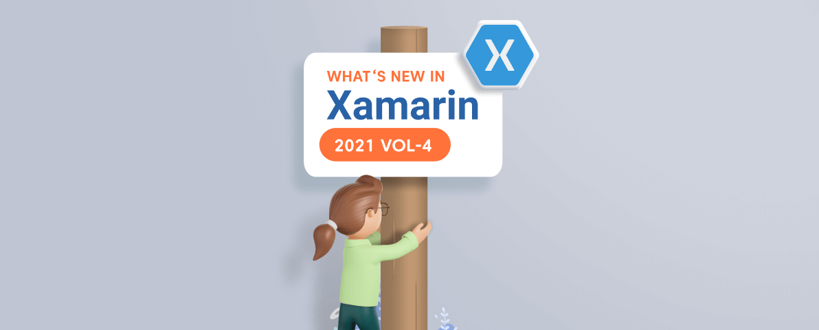 What’s New in 2021 Volume 4: Xamarin.Forms