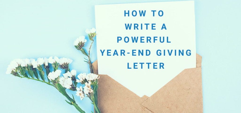 How To Write A Powerful Year End Giving Letter 7 Tips With Samples
