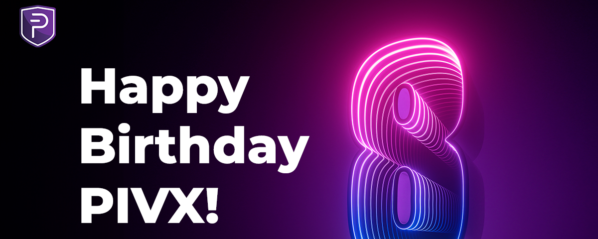 Happy Birthday PIVX showing with a large colourful number 8 beside it in purple and pink neon colours. PIVX.org in lower right corner, PIVX logo in top left corner.