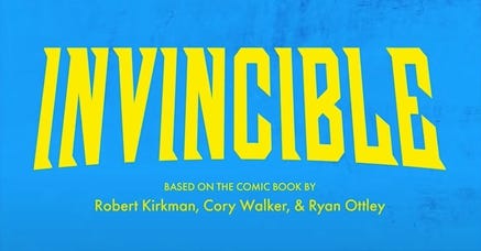 Title card of “Invincible,” featuring the series title in bold yellow letters, as well as co-creators Robert Kirkman, Cory Walker, and Ryan Ottley, against a light blue background