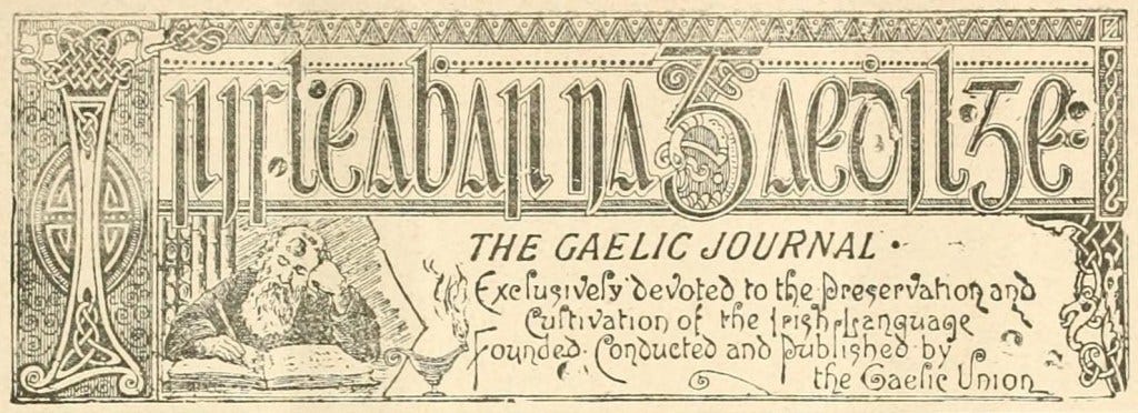 The Gaelic Journal was an important publication which included the Irish language.
