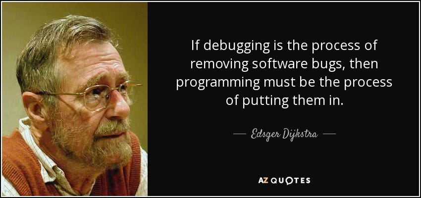 Quote on Debugging by Edsger Dijkstra