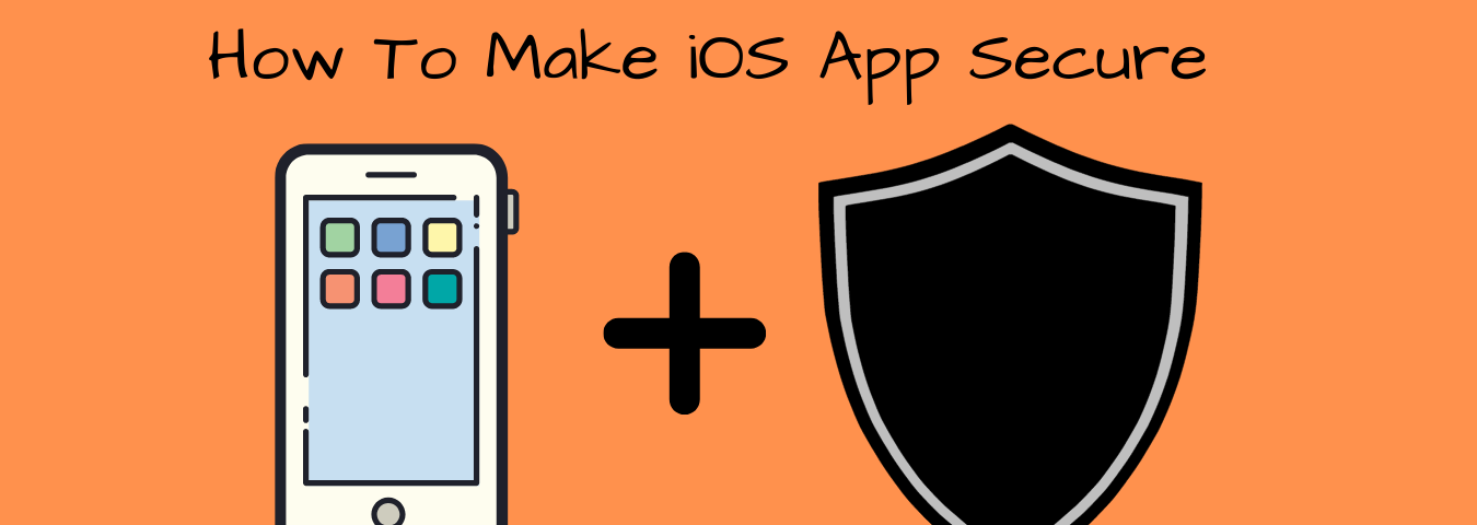 Best practices to make iOS App Secure