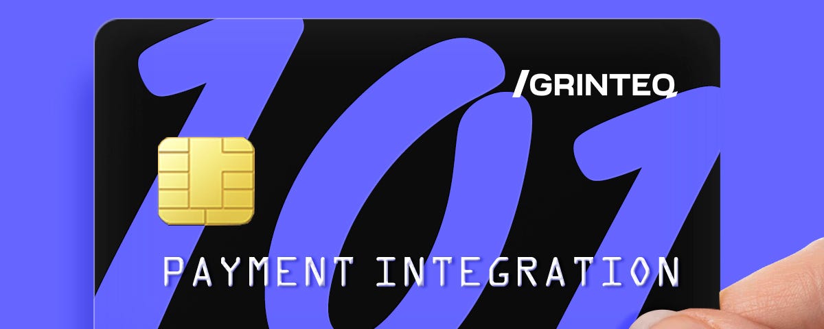 Payment gateway integration — Full guide by Grinteq