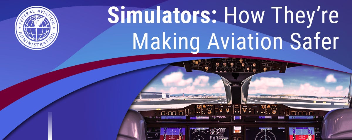 Cover image depicting a cockpit view of a flight deck simulator. Text on image reads: Simulators: How They’re Making Aviation Safer.