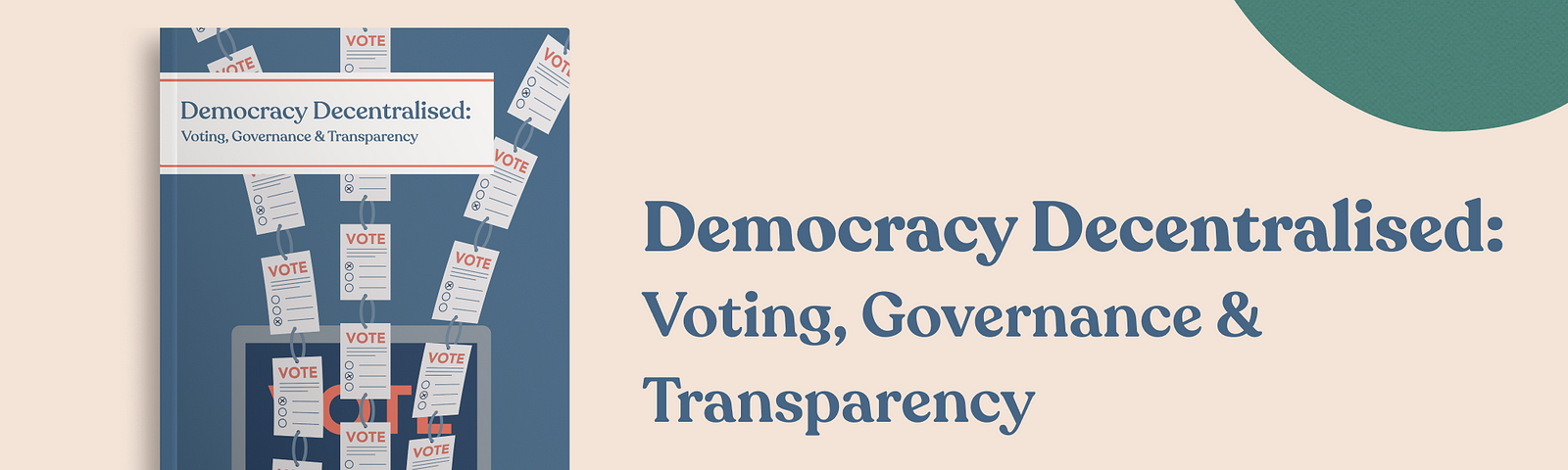 “Democracy Decentralised: Voting, Governance & Transparency” book with votes going to a computer on tan background with blobs