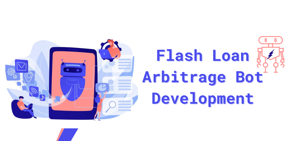 Flash Loan Arbitrage Bot Development