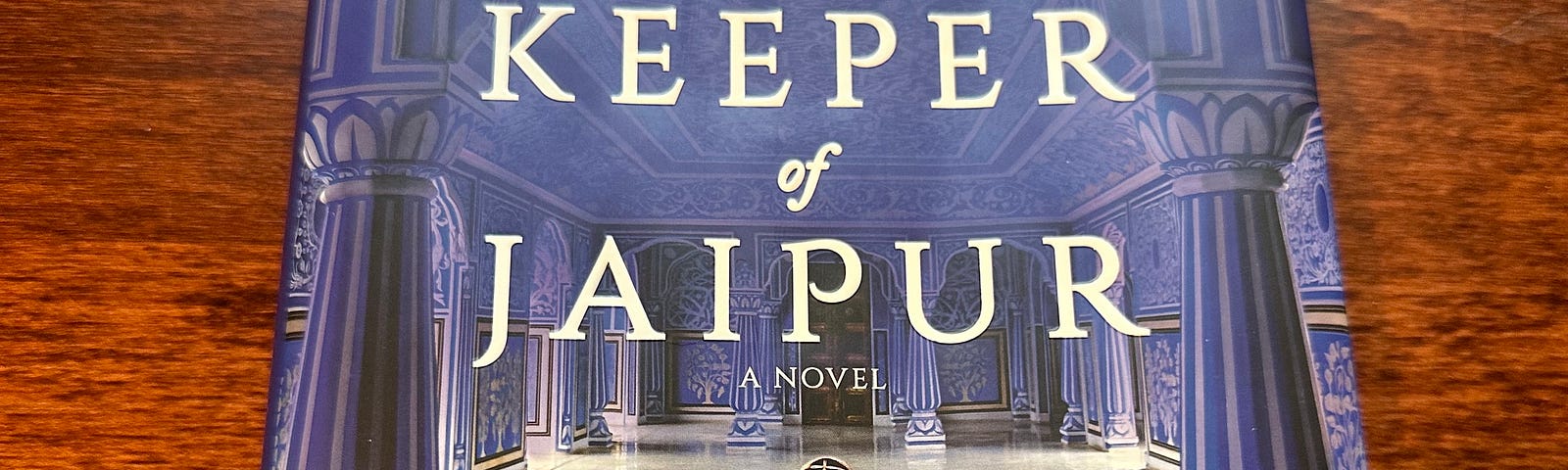 The Secret Keeper of Jaipur by Alka Joshi