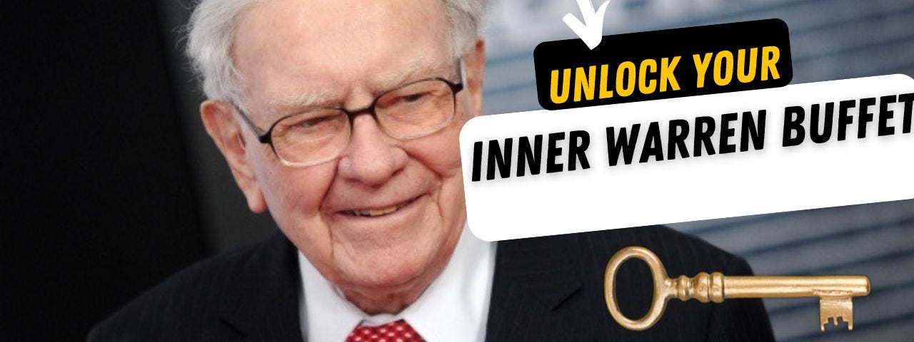 How to: Unlock Your Inner Warren Buffett