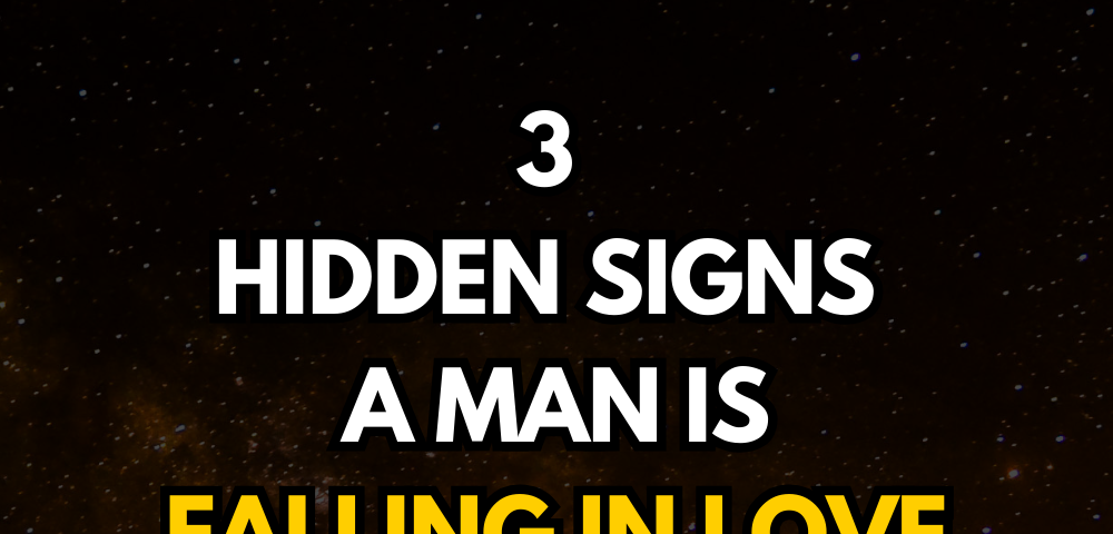 3 Hidden Signs a Man is Falling in Love with You