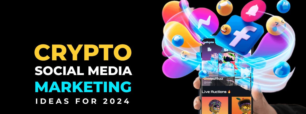 The Ultimate Guide to Crypto Social Media Marketing in 2024