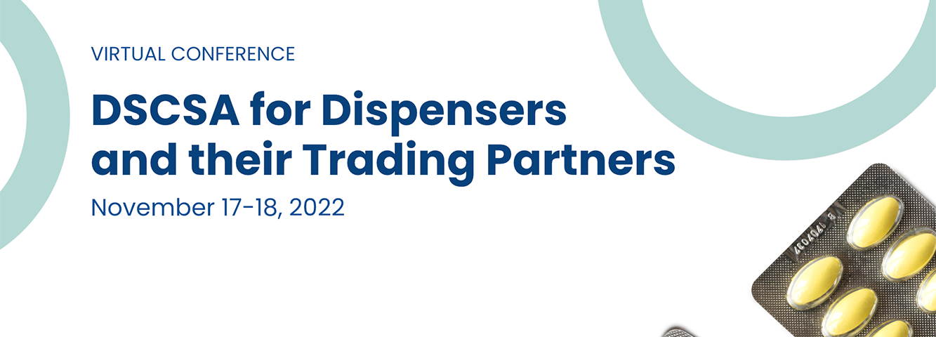 DSCSA for Dispensers and their Trading Partners — Virtual Conference