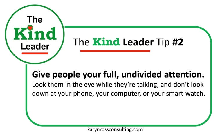 The Kind Leader logo and text box with Tip #2: Give people your full, undivided attention.