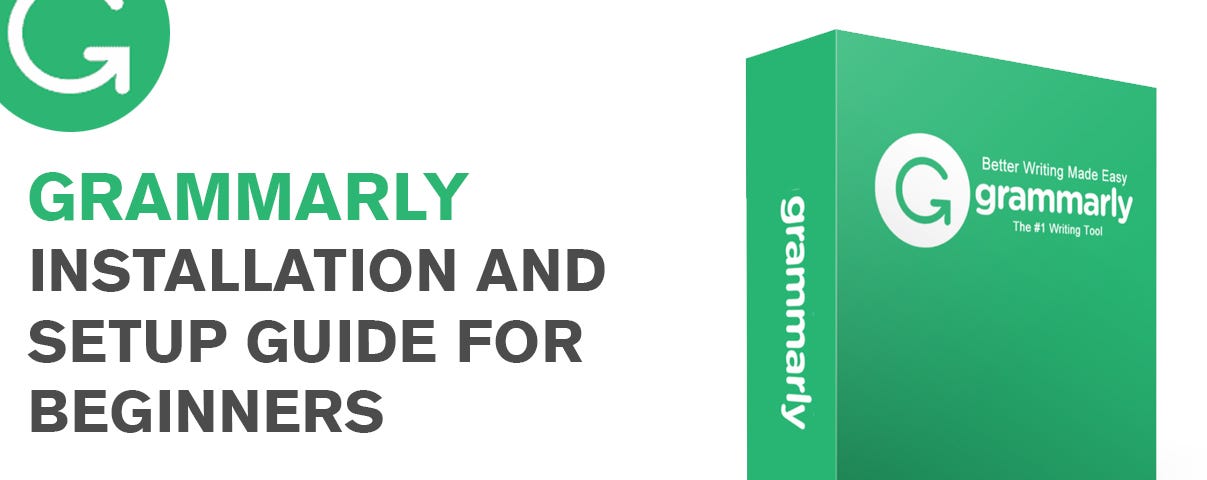 Grammarly installation and setup guide for beginners