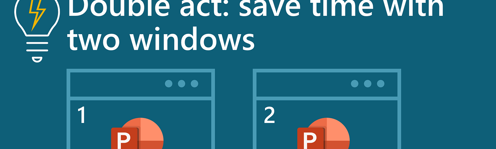 Article title plus a graphical depiction of two windows each with a PowerPoint icon, numbered 1 and 2