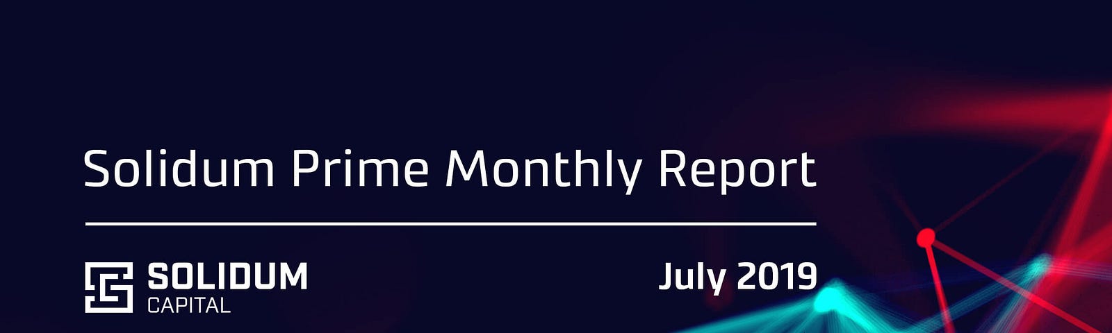 Solidum Prime (SOPR) Monthly Report for July 2019