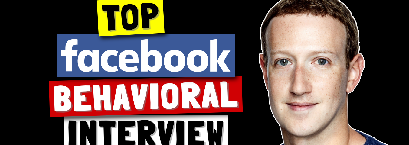 Top Facebook Behavioral Interview Questions