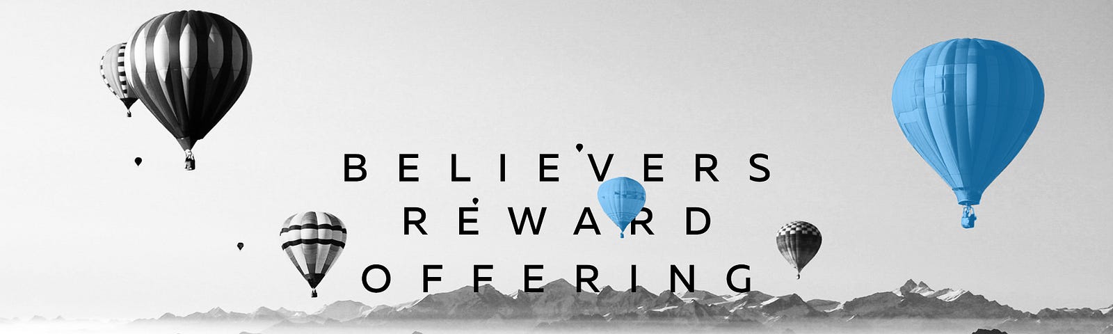 Believers Reward Offering