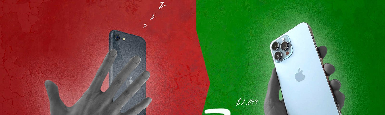 An illustration of a hand reaching for an iPhone SE with a red background on the left with hands pulling it to the right of the illustration where an iPhone 13 Pro Max rests in the palm of another hand on a green background. Above the iPhone SE a cursive label reads “Regular” — above the iPhone 13 Pro Max the label reads “Ultra Premium”. Below the iPhone SE a pricetag reads “$429” with a white arrow pointing right to a label reads “$1,099” next to the iPhone 13 Pro Max.
