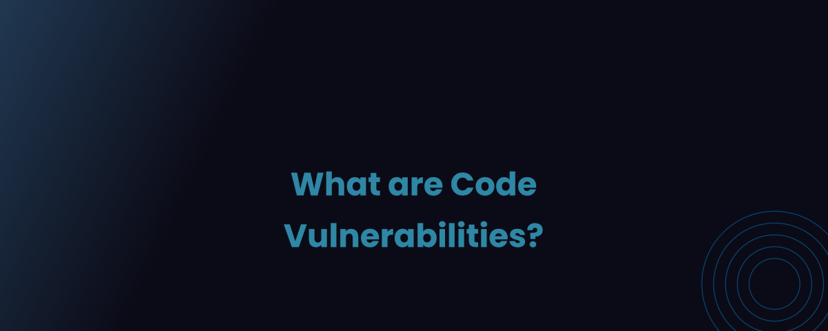 What Are Code Vulnerabilities?