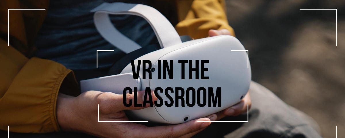 Article header — VR in the classroom