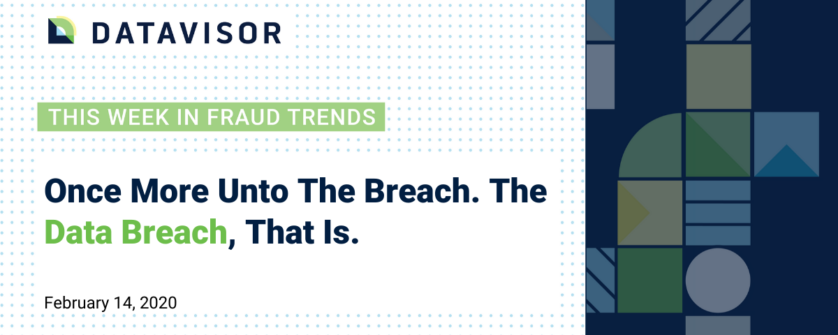 Data breach news, this week in fraud trends.