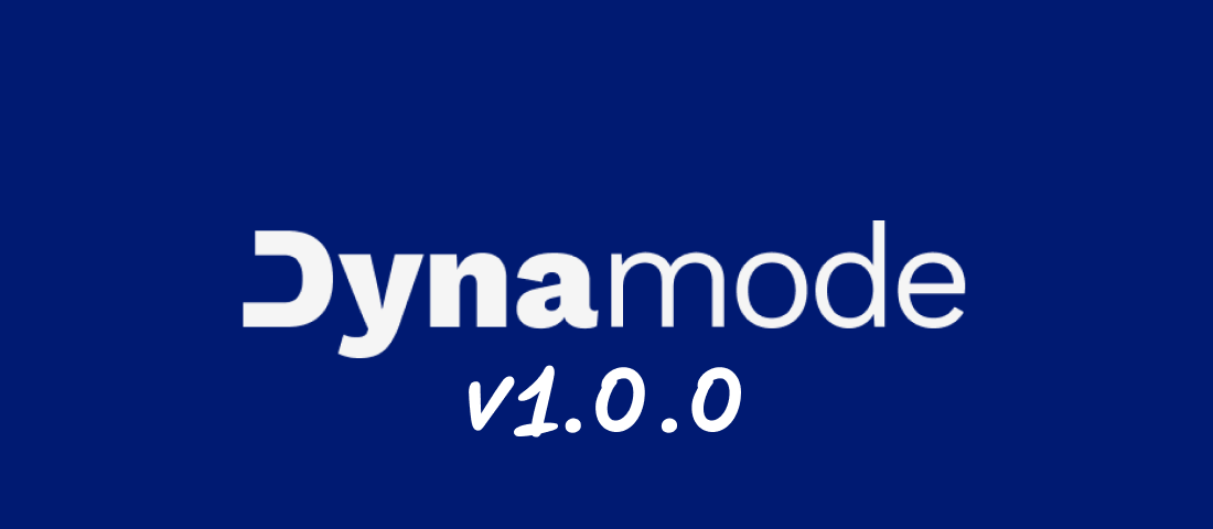 Dynamode v1.0.0 just launched!