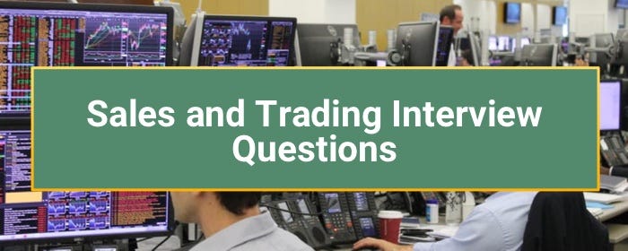 Sales and Trading Interview Questions and Answers