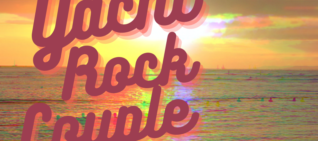 beach scene in Waikiki with “Yacht Rock Couple” text