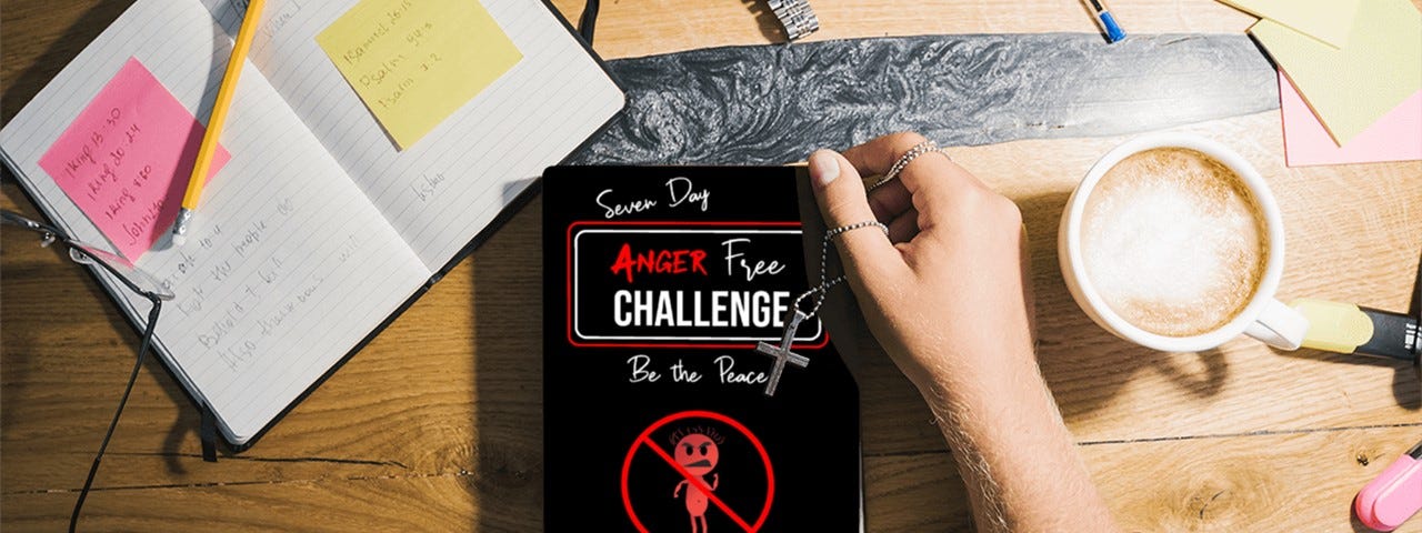 Seven Day Anger Free Challenge by Jacquelyn Lynn