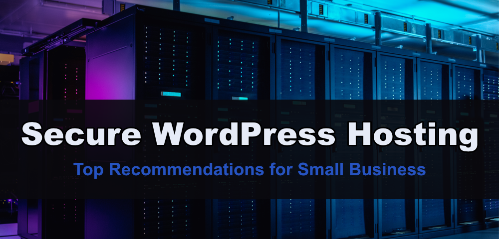 Best Secure WordPress Hosting For Small Business