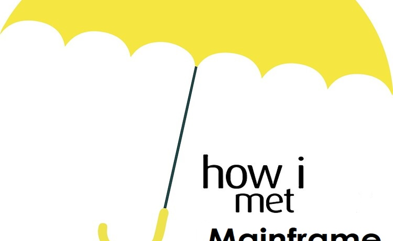 How I met Mainframe!