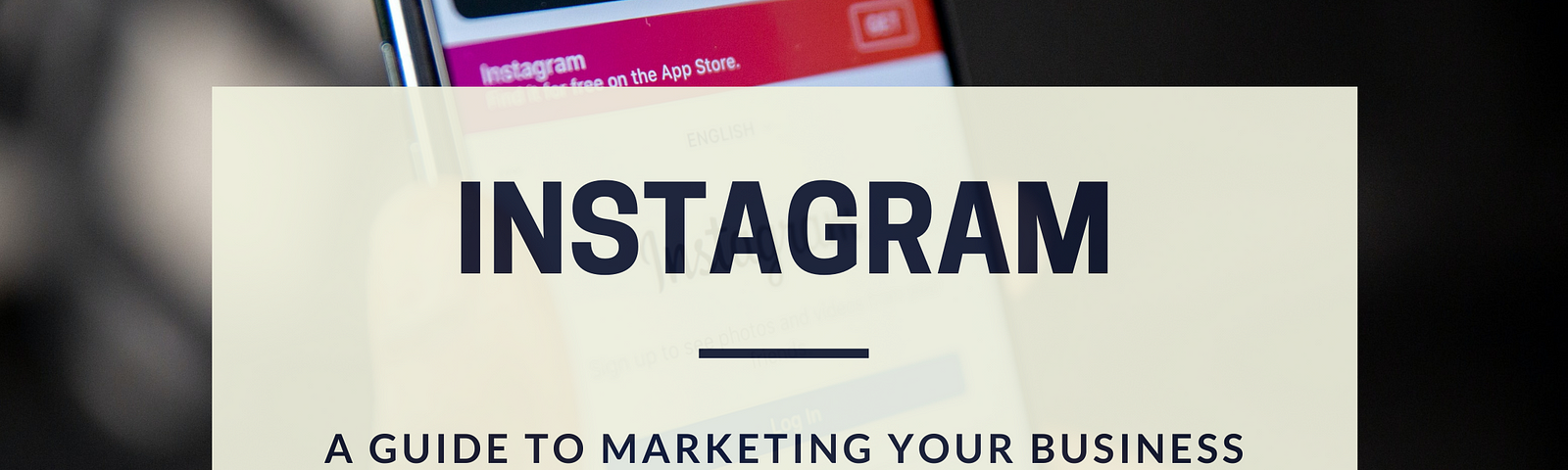 A guide to Instagram marketing