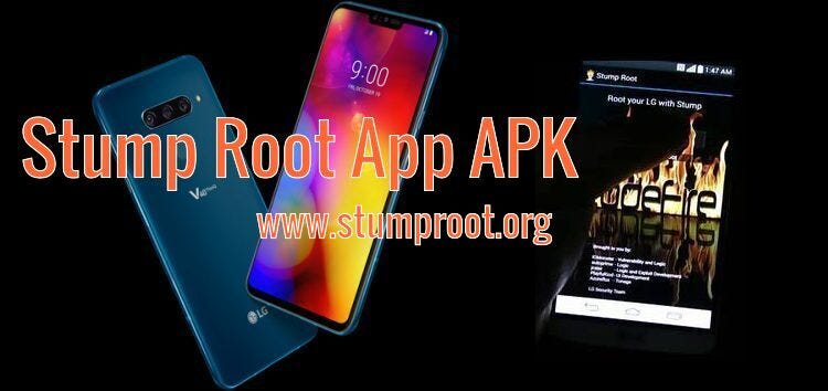 Stump Root App Apk For Complete Android Lg Root By Maara Rachelle Medium