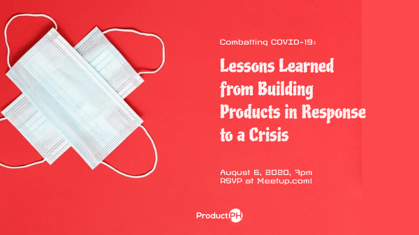 Picture of two facemasks on top of each other with text “Lessons Learned from Building Products in Response to a Crisis”