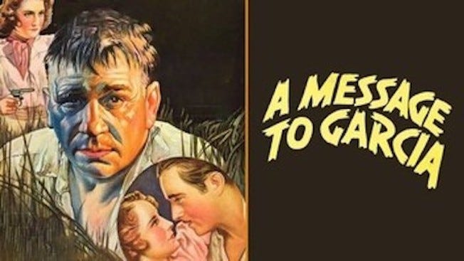 Details from the theatrical release poster of the 1936 “A Message to Garcia”