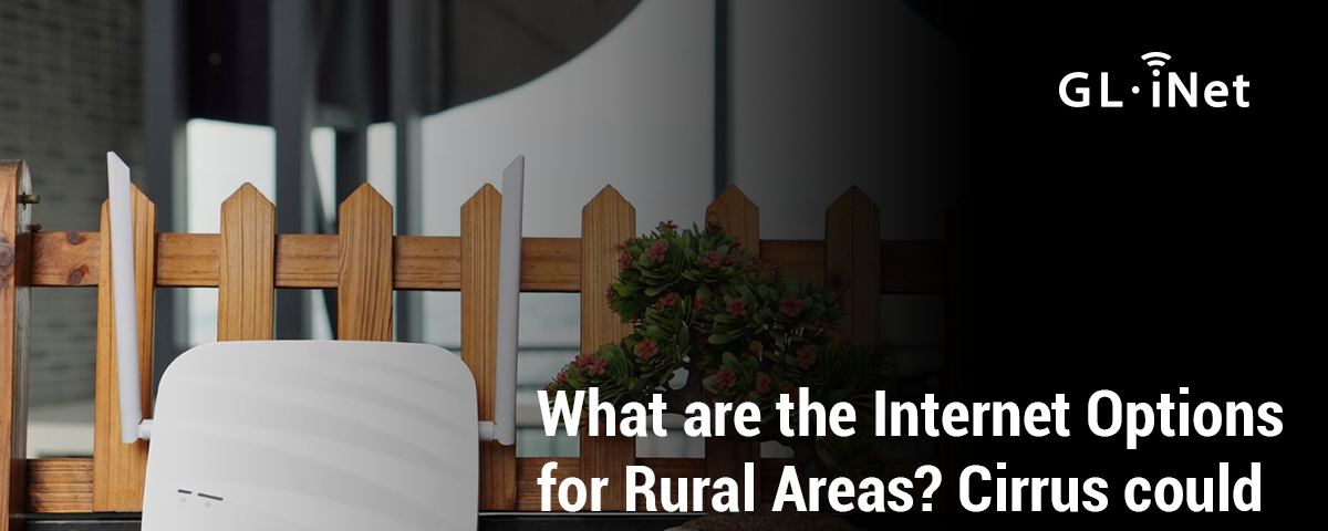 What are the Internet Options for Rural Areas? Cirrus could be the WiFi Solution