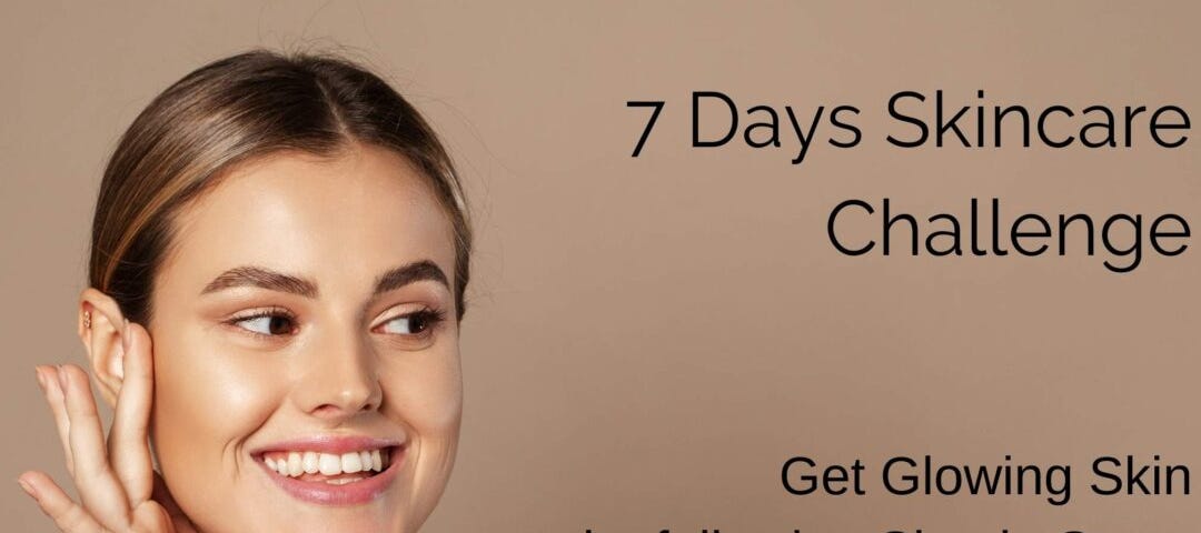 7 Days Skincare Challenge
